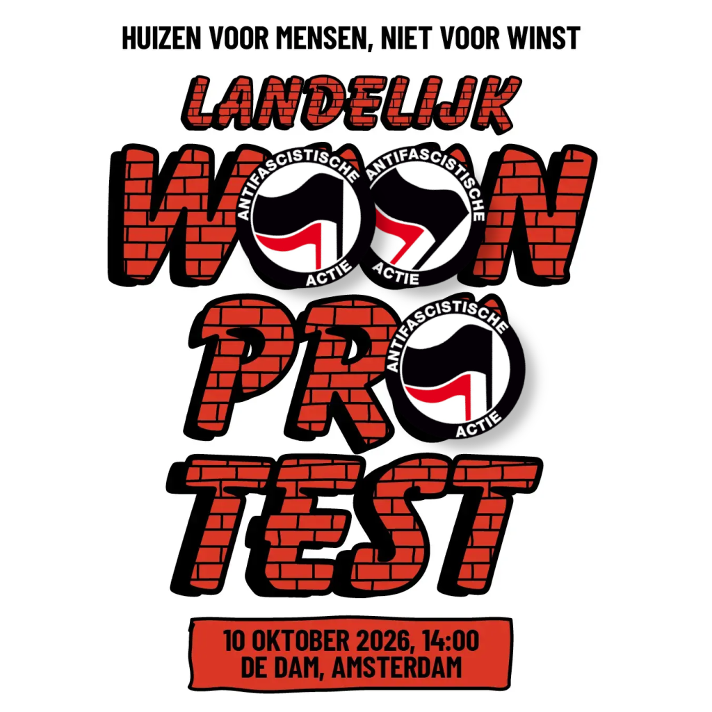 De flyer van het Woonprotest, met op de drie O's het AFA-logo. Er staat HUIZEN VOOR MENSEN, NIET VOOR WINST. LANDELIJK WOONPROTEST. 10 OKTOBER 2026, 14:00, DE DAM, AMSTERDAM.